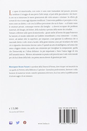 Il Bene Del Fare. Le Opere Di Misericordia Per Un Mondo Indifferente - 2