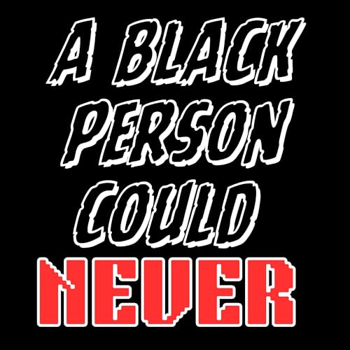 Couverture de A Black Person Could Neva