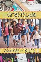 Gratitude Journal for Kids 170336435X Book Cover
