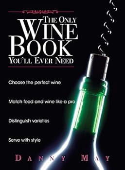 Paperback The Only Wine Book You'll Ever Need Book