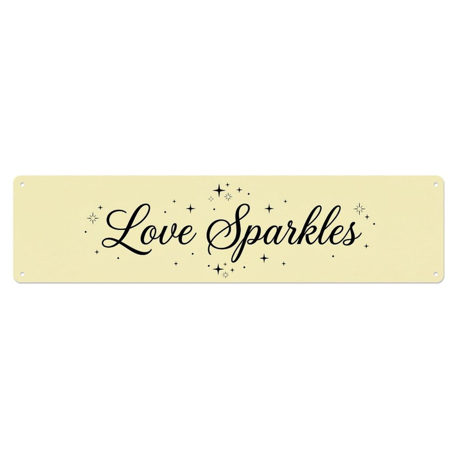 Love Sparkles Dwelling Ornament Metal Tin Sign