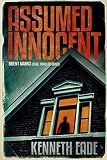 Assumed Innocent: A Lawyer Brent Marks Legal Thriller (Brent Marks Legal Thriller Series Book 3)