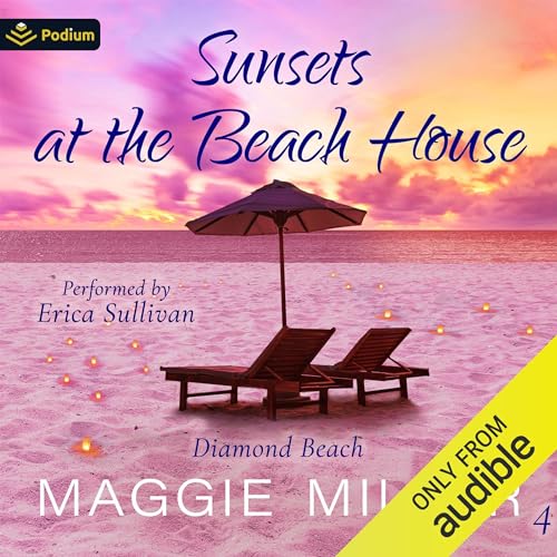 Sunsets at the Beach House by Maggie Miller episode artwork