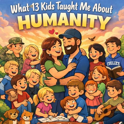 What 13 Kids Taught Me About Humanity