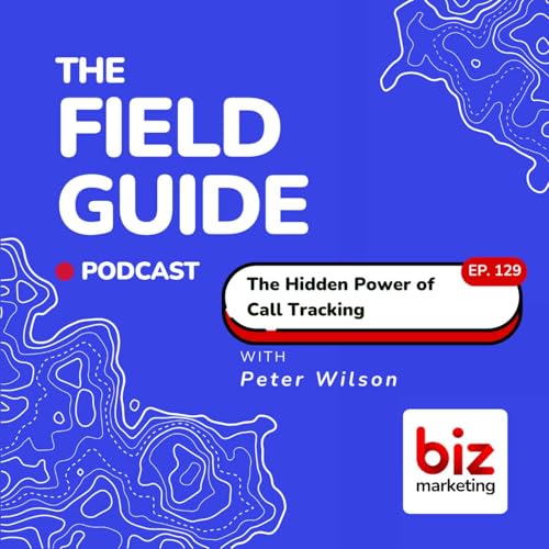 The Hidden Power of Call Tracking: Insights from Peter Bacon