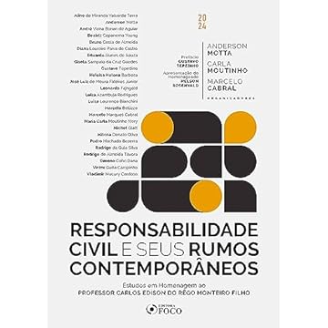Capa do livro Responsabilidade Civil e seus Rumos Contemporâneos – 1ª Ed - 2024: Um Estudo em Homenagem ao Professor Carlos Edison do Rêgo Monteiro Filho