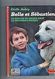  belle et sebastien : Le Refuge du grand Baou. Le Document secret.