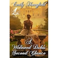 A Widowed Duke's Second Chance Audiolibro Por Emily Honeyfield arte de portada