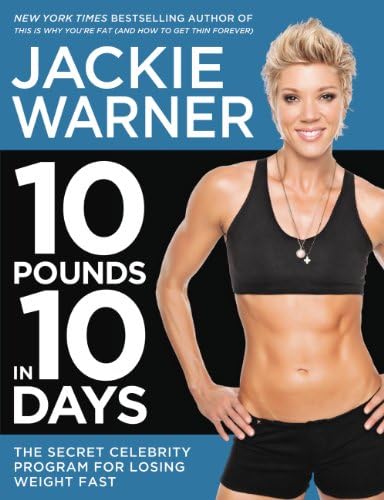10 Pounds in 10 Days: The Secret Celebrity Program for Losing Weight Fast Kindle Edition