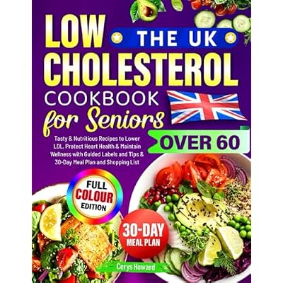 The UK Low Cholesterol Cookbook for Seniors Over 60