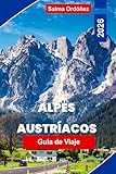 Alpes Austriacos Guía de viaje 2026: Explora paisajes montañosos, pueblos alpinos, rutas de senderismo, estaciones de esquí y consejos prácticos para tu aventura en Austria