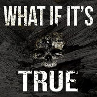What if it's True Podcast Audiobook By Cameron Buckner cover art