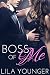 Boss of Me (A May December Office Romance)