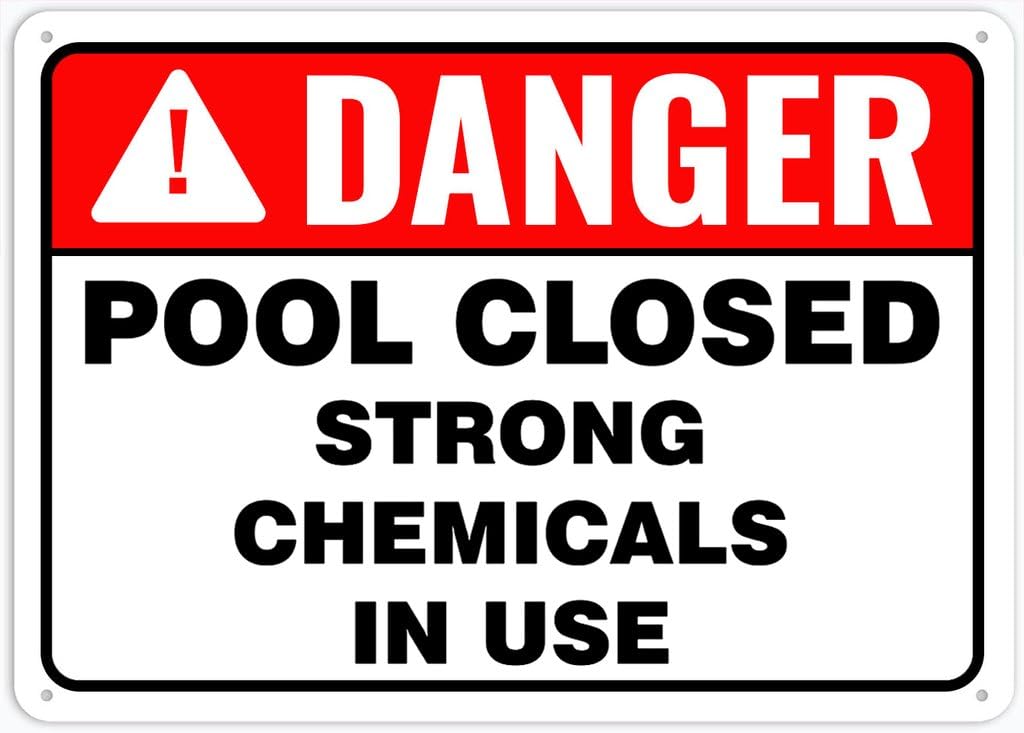 Feehiget Danger Safety Sign Pool Closed Strong Chemicals In Use Caution Warning Notice Aluminium Metal 12""X8"" Sign Plate