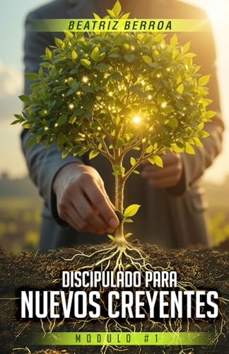 Discipulado para nuevos creyentes: Módulo #1