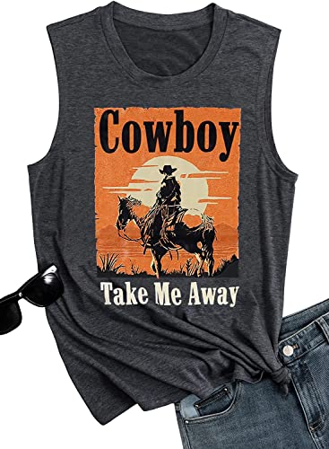 Cowboy Take Me Away Tank Tops For Women Western Cowboy Graphic Tees Vintage Country Music Tank Top Summer Rodeo Shirt (L, Gray) #TOP4
