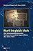 Produktbild Mark ist gleich Mark: Der Gesetzespositivismus des Reichsgerichts und die Hyperinflation des Jahres 1923