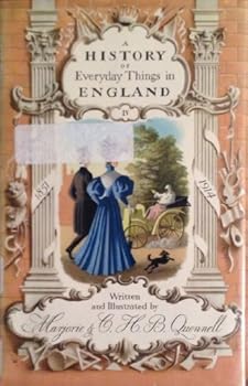 Hardcover A HISTORY OF EVERYDAY THINGS IN ENGLAND- Volume IV 1851-1941 Book