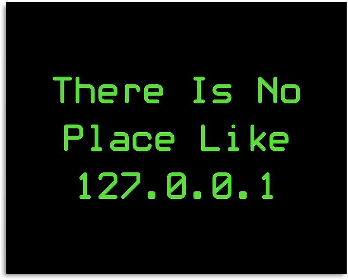 No Place Like Home - Computer Technology Wall Art - Geek Wall Decor - Gifts for Computer Geeks, Nerds, Coders and Programmers - Coding Wall Art - 10x8 unframed print