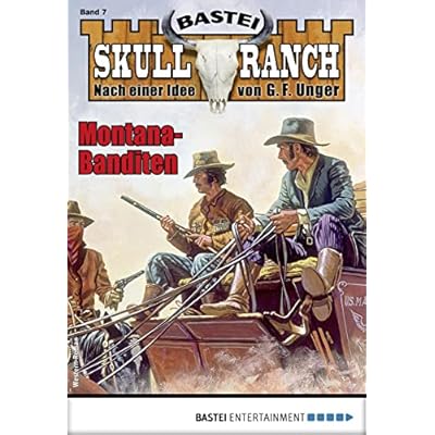 Skull-Ranch 7: Montana-Banditen