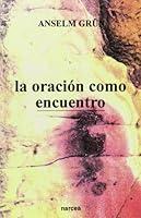 La oración como encuentro 8427711050 Book Cover