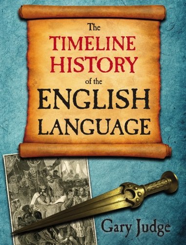 The Timeline History of the English Language