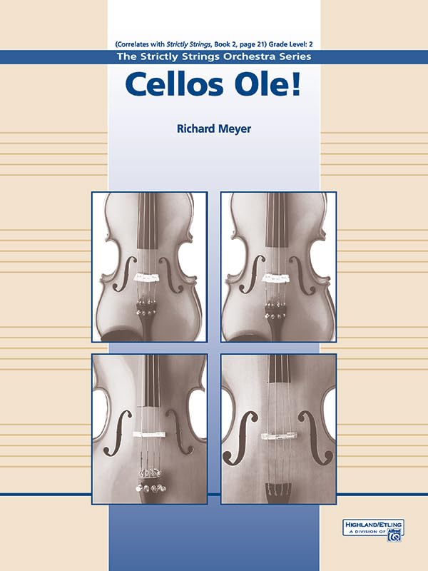 Cellos Ole!: Cello Section Feature, Conductor Score & Parts (Highland/Etling Strictly Strings)
