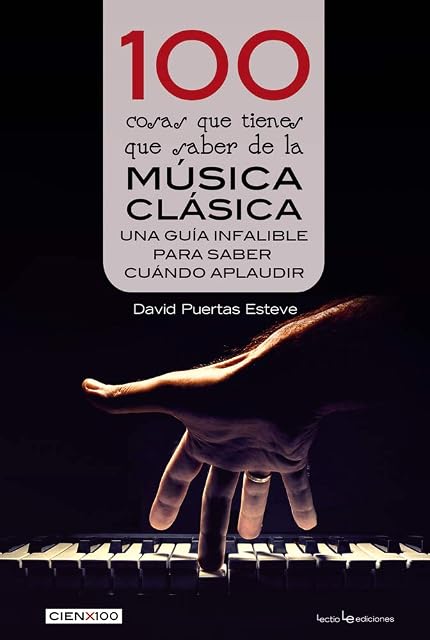 Portada de 100 Cosas Que Tienes Que Saber de la Música Clásica
