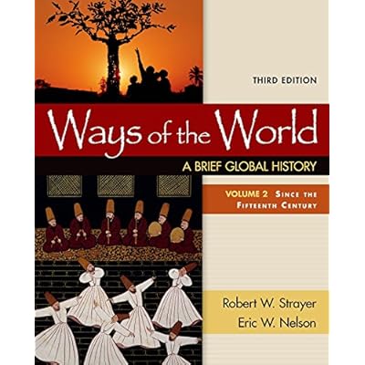 Ways of the World: A Brief Global History