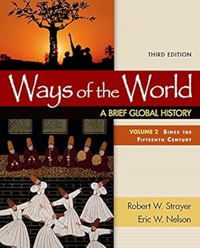 Ways of the World: A Brief Global History with Sources, Volume 2