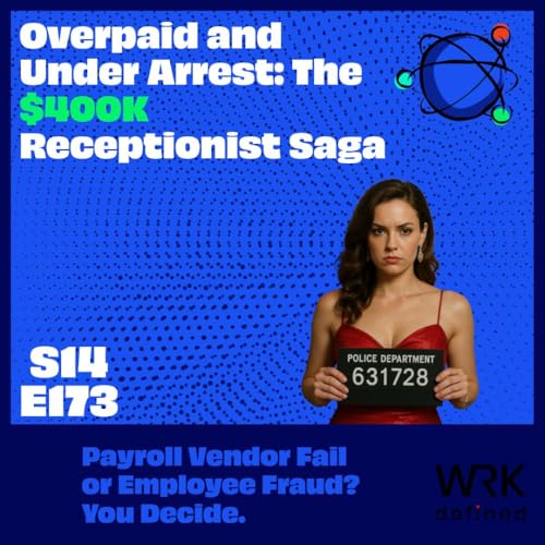 Page de couverture de Overpaid and Under Arrest: The $400K Receptionist Saga