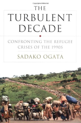  The Turbulent Decade – Confronting the Refugee Crises of the 1990s Livre PDF Gratuit