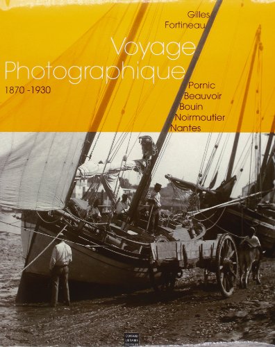 Voyages photographiques dans la baie de Bourgneuf