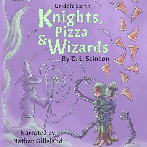 Knights, Pizza and Wizards by C.L. Stinton episode artwork