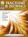 Fractions & Decimals Math Workbook, Grades 4-9 Math Practice Comparing, Adding, Subtracting, Multiplying, and Dividing Fractions and Decimals (64 pgs) (Quick Starts)