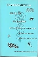 Environmental Health Hazards: Recognition and Avoidance 0964083116 Book Cover
