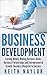 Business Development: Earning Money, Making Business Deals, Business Partnerships and Entrepreneurial Growth: Business Blueprint to Success (earning money, ... business blueprint, making money, business)