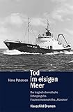  Tod im eisigen Meer: Der tragisch-dramatische Untergang des Fischereimotorschiffs \