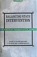 Balancing State Intervention: The Limits of Transatlantic Markets 0312124015 Book Cover