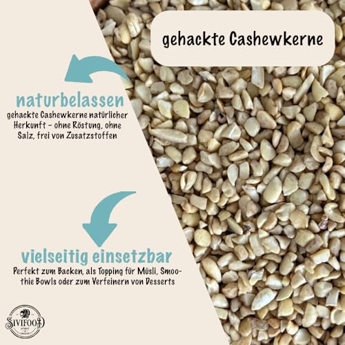 SIVIFOOD gehackte Cashewkerne 500g - knackige Cashews gehackt & naturbelassen - ideal zum Backen, Kochen und als Topping - vegan und ohne Zusätze