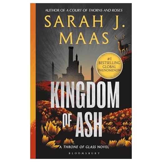 Kingdom of Ash: From the # 1 Sunday Times best-selling author of A Court of Thorns and Roses (Throne of Glass Book 7) (English Edition)