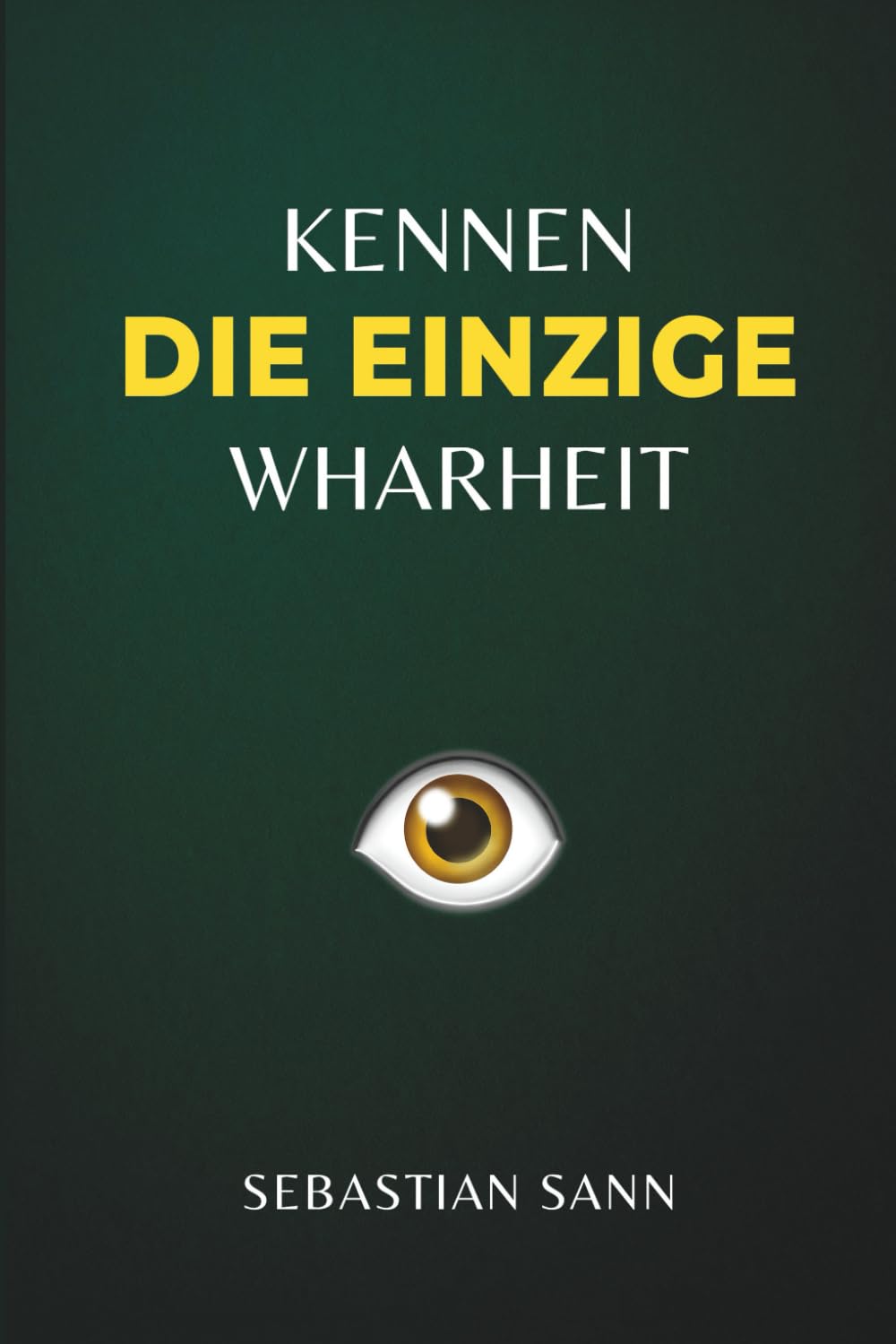 KENNEN DIE EINZIGE WAHRHEIT
