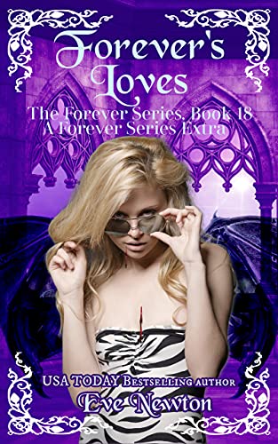 Forever's Loves: The Forever Series, Book 18 (Part 1): A Forever Series Extra