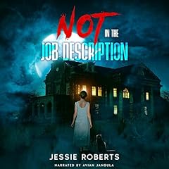 Not in the Job Description Audiolibro Por Jessie Roberts arte de portada