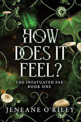 Bloom Books How Does It Feel (Infatuated Fae).