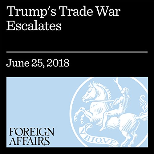 Trump's Trade War Escalates Audiolibro Por Allison Carnegie arte de portada