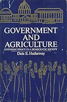 Government and Agriculture: Public Policy in a Democratic Society B001JZAHGC Book Cover