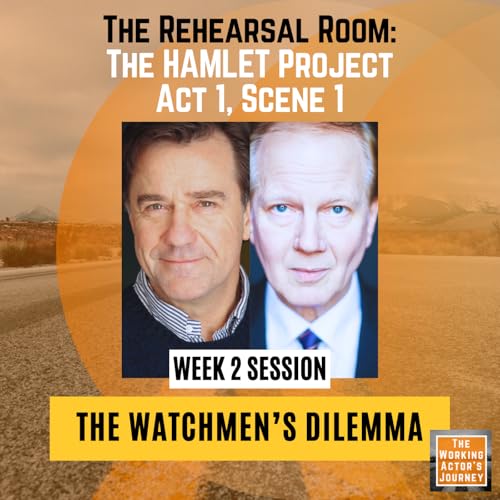 HAMLET Project: Act 1, Sc 1. Week 2: The Watchmen's Dilemma - Shakespeare