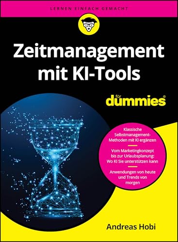 Zeitmanagement mit KI-Tools für Dummies
