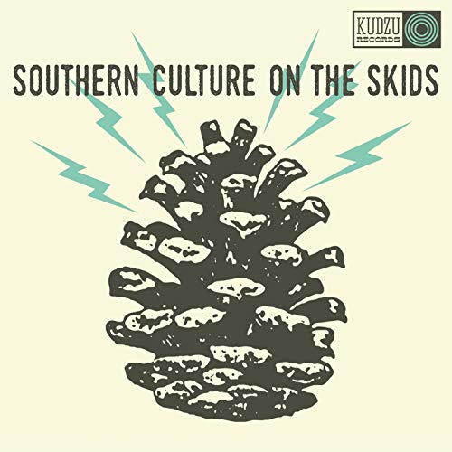 The Electric Pinecones Southern Culture On The Skids Digital Music